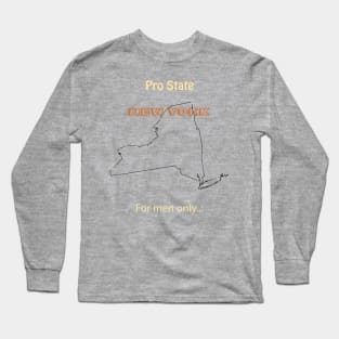 Pro State New York - For men only Long Sleeve T-Shirt